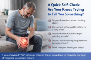 Self-check questions for knee pain symptoms indicating possible need for Knee Replacement Surgery in Indore